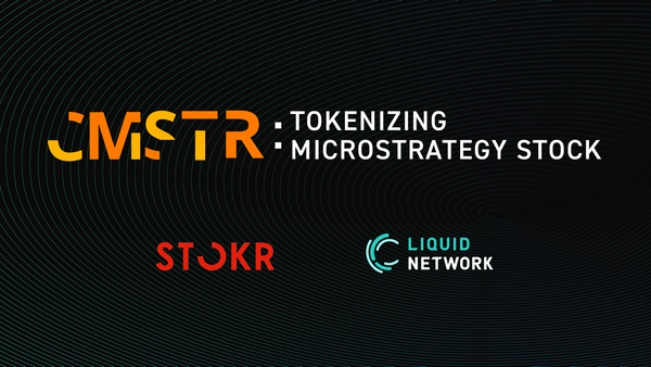 CMSTR: Tokenizing Public Microstrategy Stock on Liquid